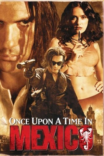 Once Upon a Time in Mexico فلم ریویو: ایکشن اور سسپنس کا دھماکہ