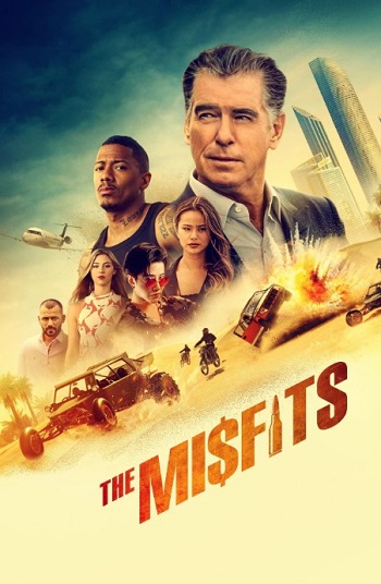 The Misfits (2021) Movie Review: Pierce Brosnan Can’t Save This Mess